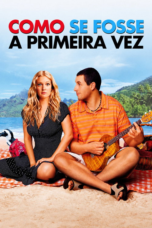 Assistir Como Se Fosse a Primeira Vez
