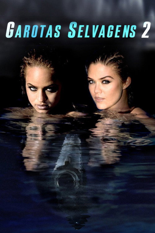 Assistir Garotas Selvagens 2