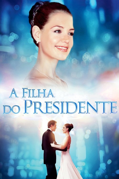 Assistir A Filha do Presidente