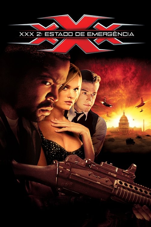 Assistir xXx 2: Estado de Emergência