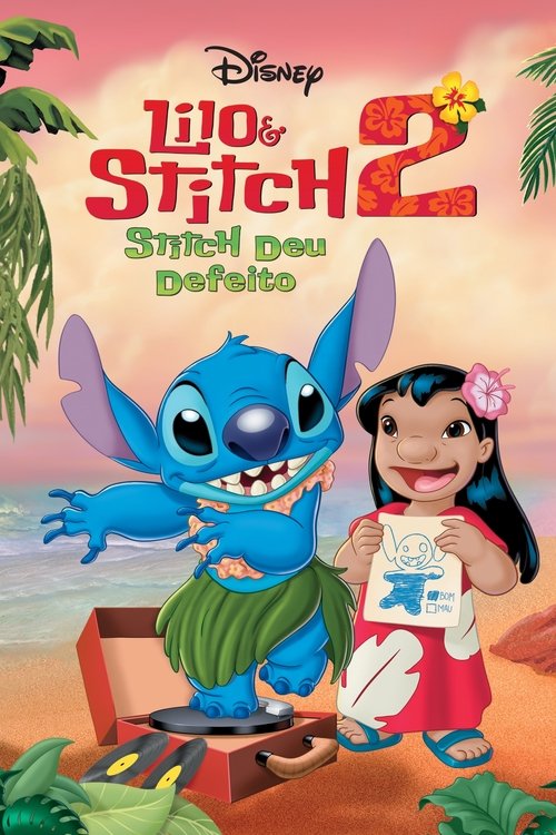 Assistir Lilo & Stitch 2: Stitch Deu Defeito