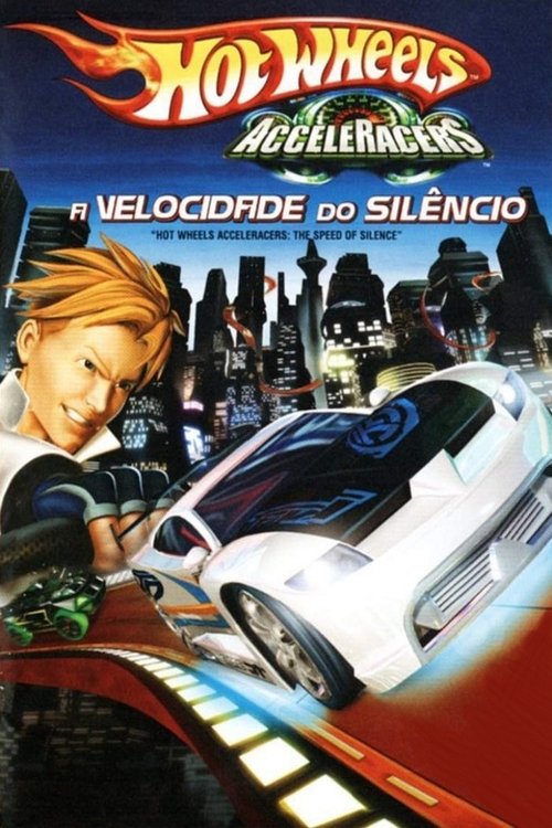 Assistir Hot Wheels AcceleRacers: A Velocidade Do Silêncio