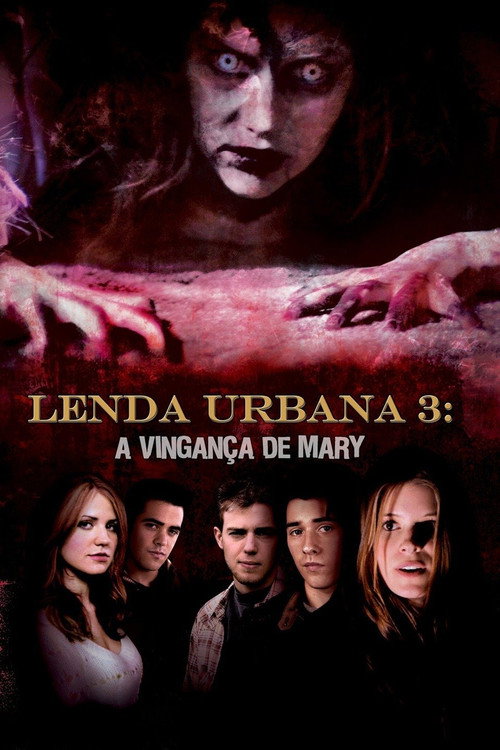 Assistir Lenda Urbana 3: A Vingança de Mary