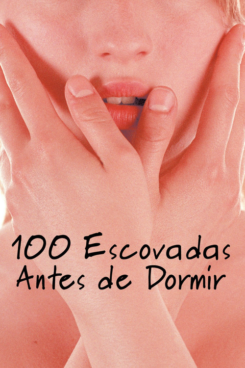 Assistir 100 Escovadas Antes de Dormir