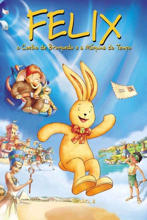 Assistir Felix, o Coelho de Brinquedo e a Máquina do Tempo