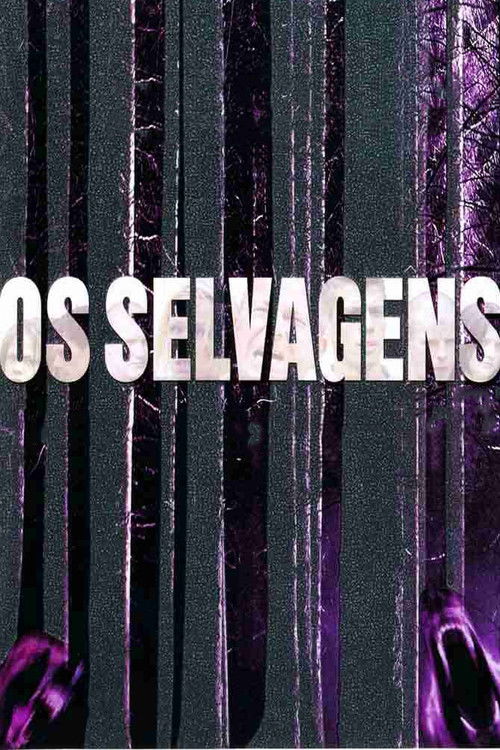 Assistir Os Selvagens