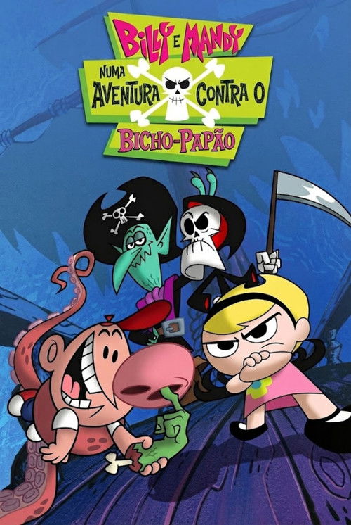 Assistir Billy e Mandy Contra o Bicho-Papão