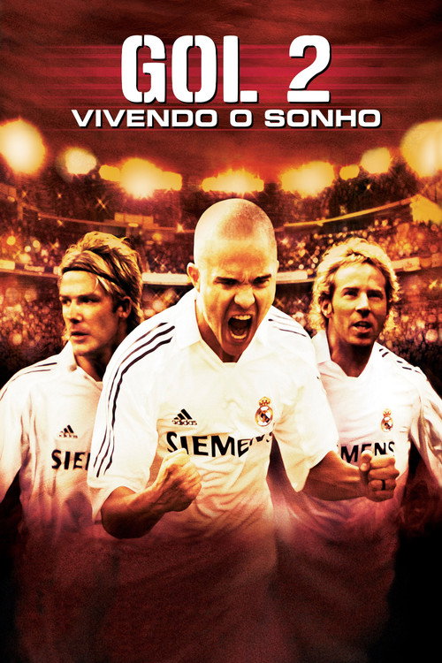 Assistir Gol! II: Vivendo o Sonho
