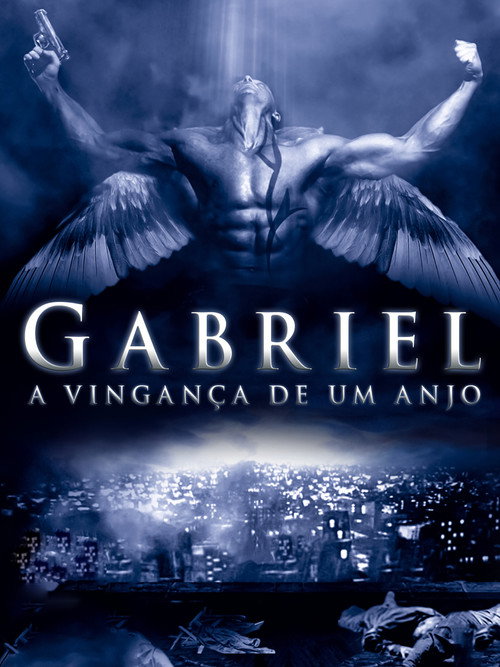 Assistir Gabriel: A Vinganca de um Anjo
