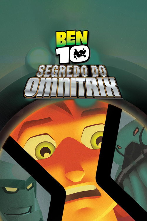 Assistir Ben 10: O Segredo do Omnitrix