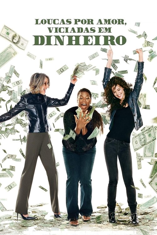 Assistir Loucas Por Amor, Viciadas em Dinheiro