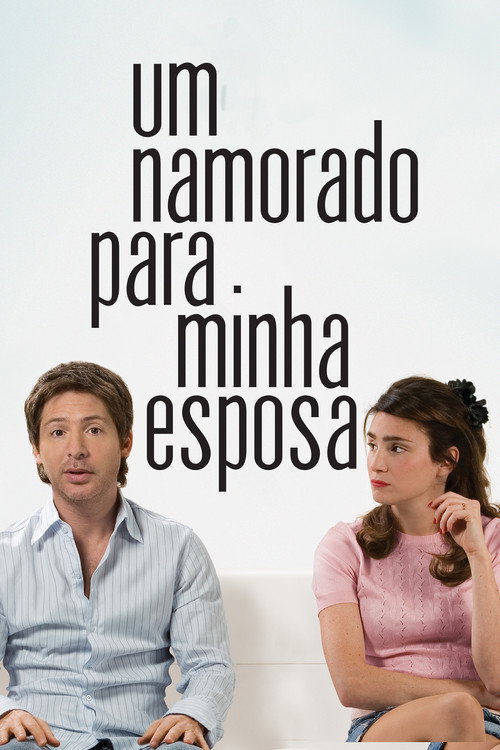 Assistir Um Namorado Para Minha Esposa