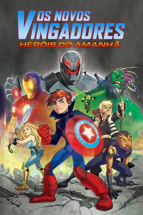 Assistir Os Novos Vingadores: Heróis do Amanhã