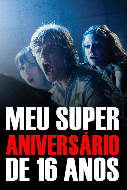Assistir Meu Super Aniversário de 16 Anos