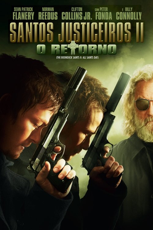 Assistir Santos Justiceiros II: O Retorno