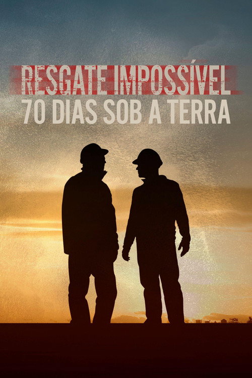 Assistir Resgate Impossível: 70 Dias Sob a Terra
