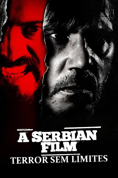 Assistir A Serbian Film - Terror sem Limites