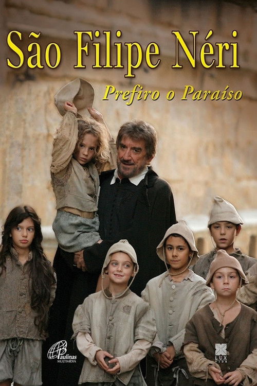 Assistir São Filipe Néri - Prefiro o Paraíso