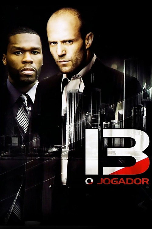 Assistir 13: O Jogador
