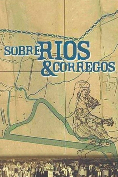 Assistir Sobre Rios e Córregos