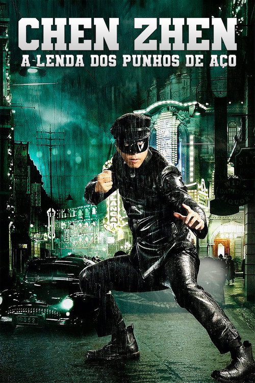 Assistir Chen Zhen: A Lenda dos Punhos de Aço