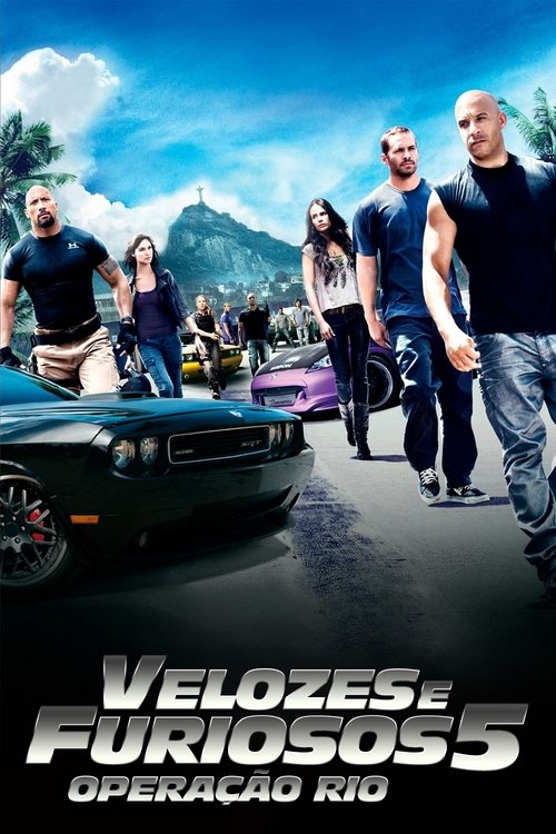 Assistir Velozes & Furiosos 5: Operação Rio