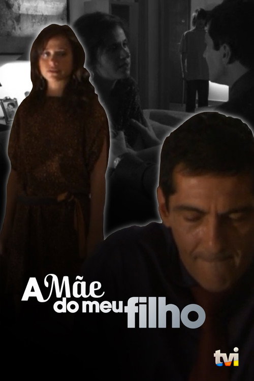 Assistir A Mãe do Meu Filho