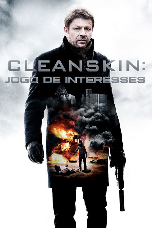 Assistir Cleanskin: Jogo de Interesses