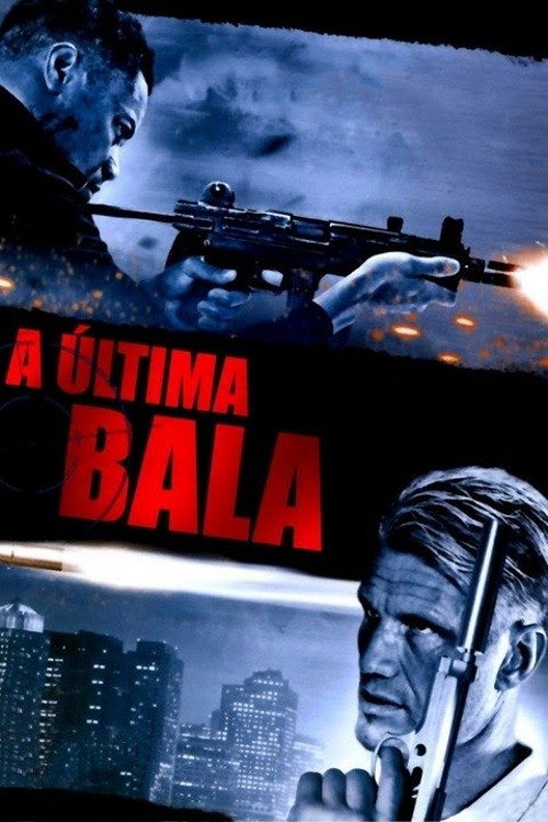 Assistir A Última Bala