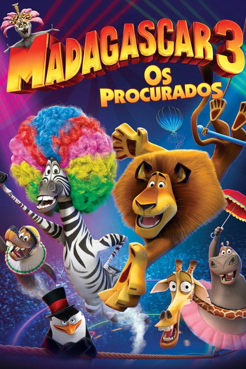 Assistir Madagascar 3: Os Procurados