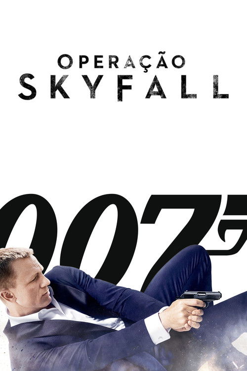 Assistir 007: Operação Skyfall