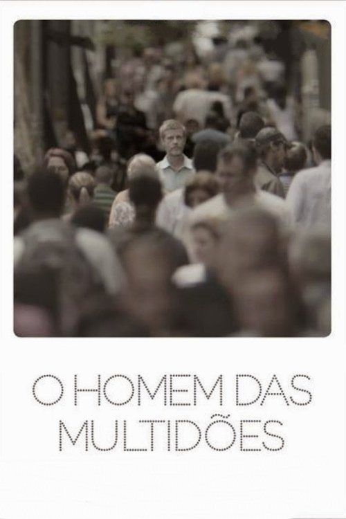 Assistir O Homem das Multidões