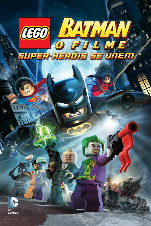 Assistir Batman Lego: O Filme - Super Heróis Se Unem