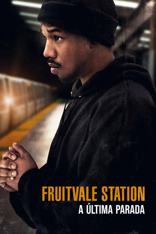Assistir Fruitvale Station: A Última Parada