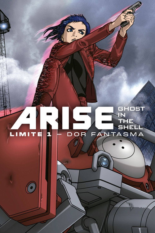 Assistir Ghost in the Shell Arise: Limite 1 - Dor Fantasma