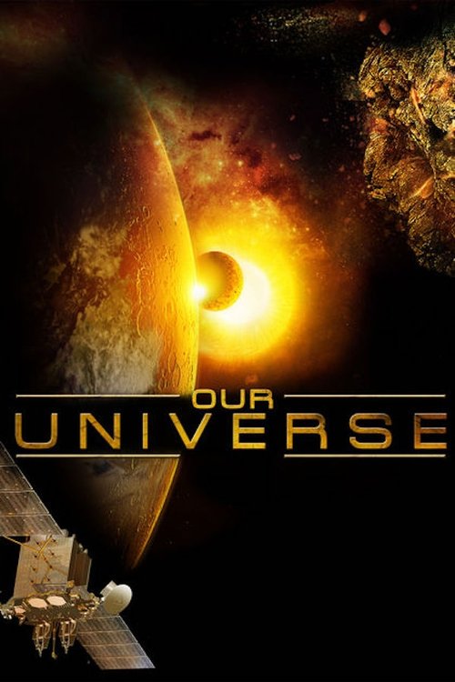 Assistir O Universo - Imagens Reais de Outros Mundos
