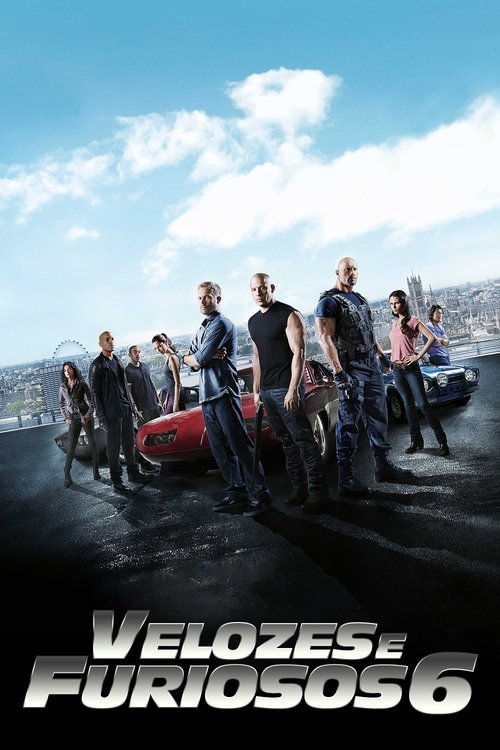 Assistir Velozes & Furiosos 6