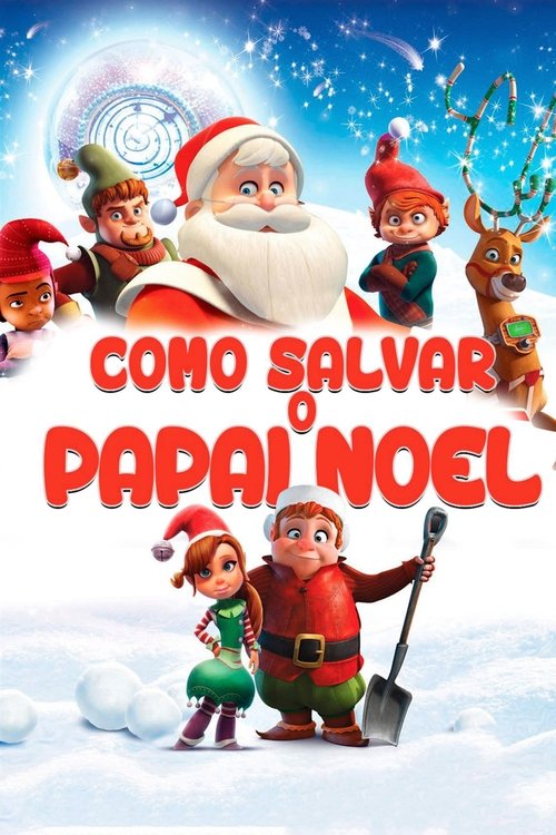Assistir Como Salvar o Papai Noel