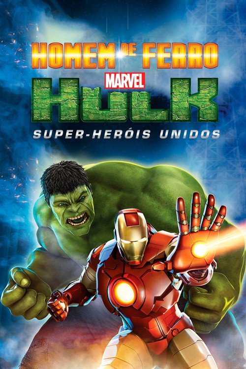 Assistir Homem de Ferro e Hulk: Super-Heróis Unidos