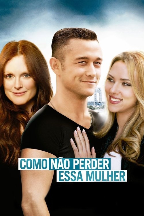 Assistir Como Não Perder Essa Mulher