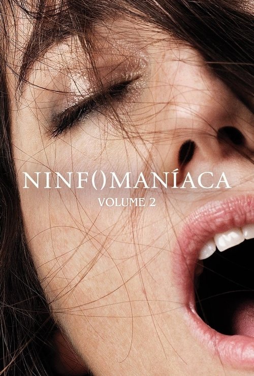 Assistir Ninfomaniaca: Volume 2