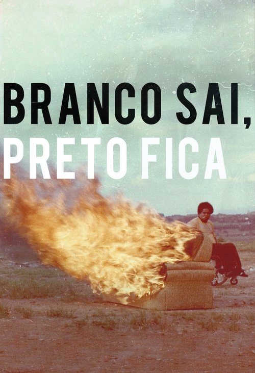 Assistir Branco Sai, Preto Fica