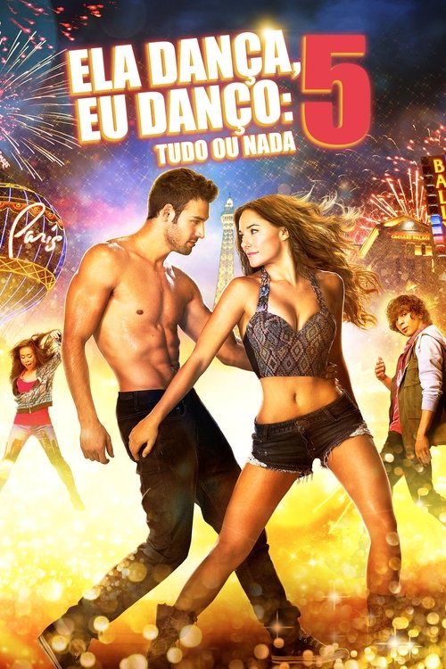 Assistir Ela Dança, Eu Danço 5: Tudo ou Nada