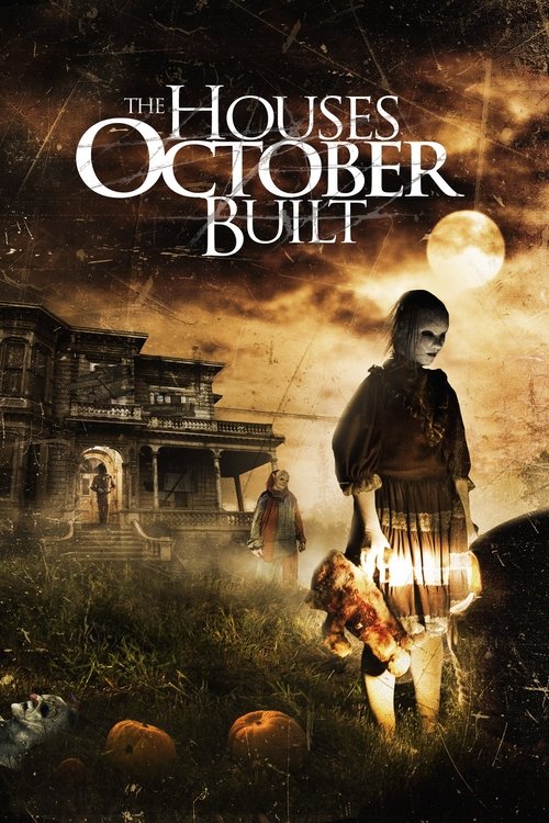 Assistir The Houses October Built