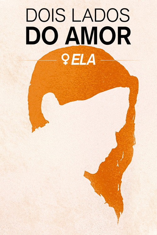 Assistir Dois Lados do Amor: Ela