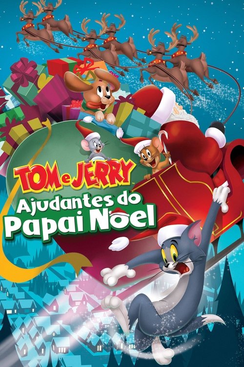 Assistir Tom e Jerry: Ajudantes do Papai Noel