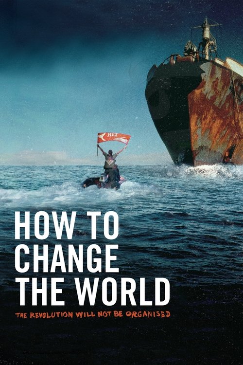 Assistir Como Mudar o Mundo