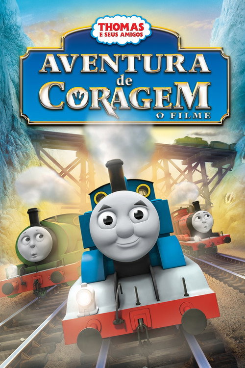 Assistir Thomas e Seus Amigos: Aventura de Coragem - O Filme
