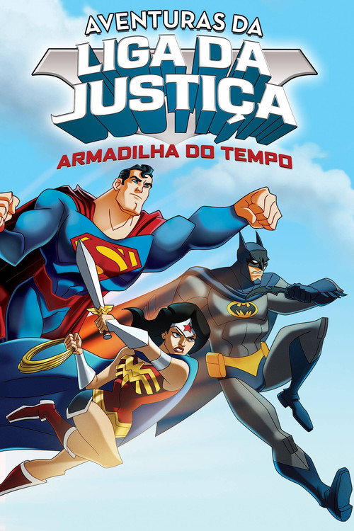 Assistir Aventuras da Liga da Justiça: Armadilha do Tempo