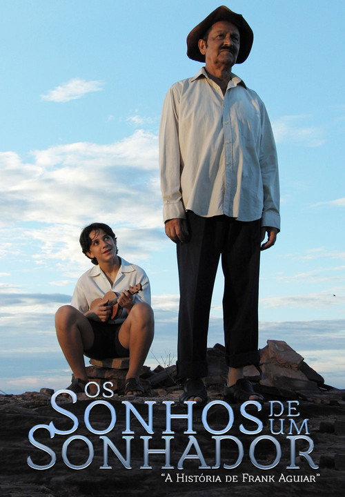 Assistir Os Sonhos de um Sonhador - A História de Frank Aguiar